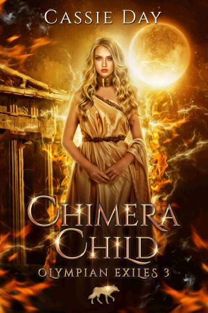 [Olympian Exiles 03] • Chimera Child